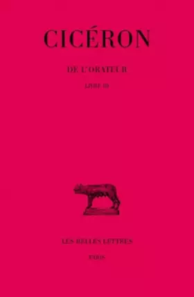 Couverture du produit · De l'Orateur, tome 3, livre III