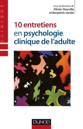 Couverture du produit · 10 entretiens en psychologie clinique de l'adulte