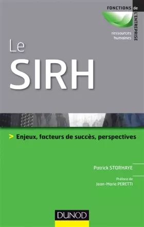 Couverture du produit · Le SIRH - Enjeux, facteurs de succès et perspectives: Enjeux, facteurs de succès et perspectives