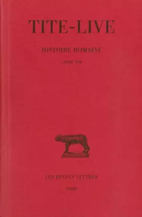 Couverture du produit · Histoire romaine, tome 8 : Livre VIII