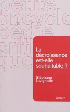 Couverture du produit · La décroissance est-elle souhaitable ?
