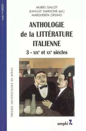 Couverture du produit · Anthologie de la littérature italienne : Tome 3, XIXe et XXe siècles
