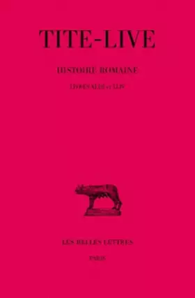 Couverture du produit · Histoire romaine, tome 32 : Livre XLIII-XLIV