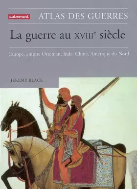 Couverture du produit · La Guerre au XVIIIe siècle