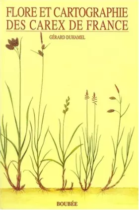 Couverture du produit · Flore et cartographie des carex de France