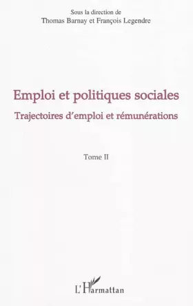 Couverture du produit · Emploi et politiques sociales : Tome 2, Trajectoires d'emploi et rémunérations