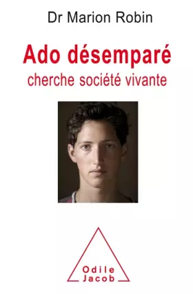 Couverture du produit · Ado désemparé cherche société vivante
