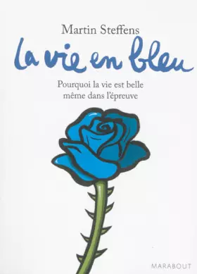 Couverture du produit · La vie en bleu: Pourquoi la vie est belle même dans l'épreuve