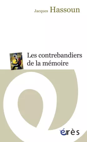 Couverture du produit · Les contrebandiers de la mémoire