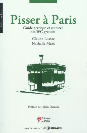 Couverture du produit · Pisser à Paris - Guide pratique et culturel des WC gratuits