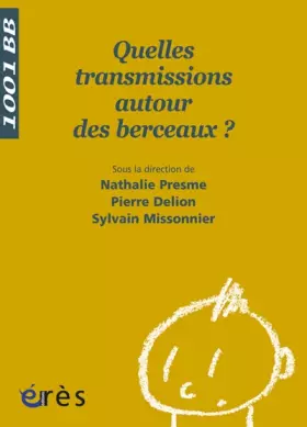 Couverture du produit · Quelles transmissions autour des berceaux ?