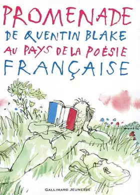 Couverture du produit · Promenade de Quentin Blake au pays de la poésie française