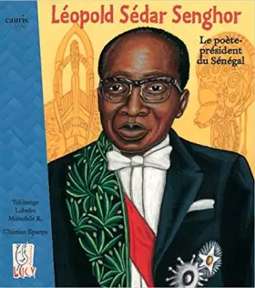 Couverture du produit · Leopold Sedar Senghor - le Poete-President du Sénégal