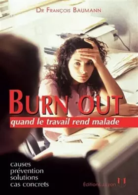 Couverture du produit · Burn out : Quand le travail rend malade