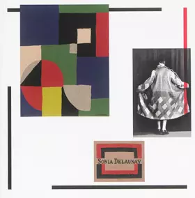 Couverture du produit · Sonia Delaunay: SA MODE, SES TABLEAUX, SES TISSUS