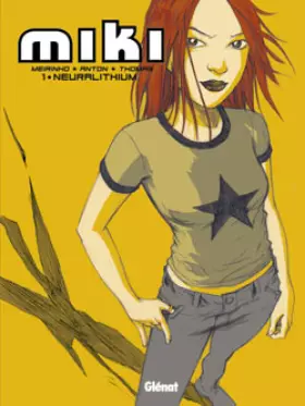 Couverture du produit · Miki - Tome 01: Neuralithium
