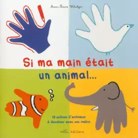 Couverture du produit · Si ma main était un animal...
