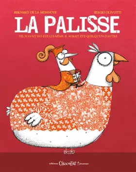 Couverture du produit · La Palisse : S'il n'avait pas été lui-même, il aurait été quelqu'un d'autre
