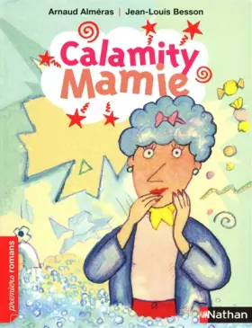 Couverture du produit · Calamity Mamie - Roman Humour - De 7 à 11 ans