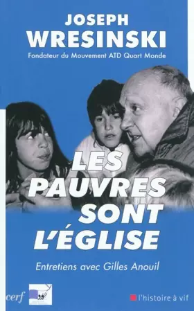Couverture du produit · Les pauvres sont l'Eglise : Entretiens avec Gilles Anouil