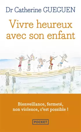 Couverture du produit · Vivre heureux avec son enfant