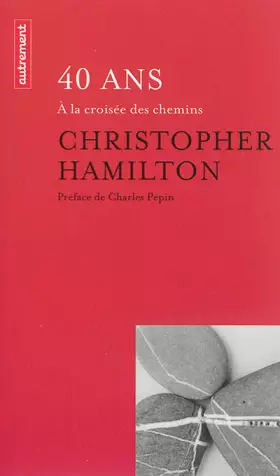 Couverture du produit · Quarante ans : A la croisée des chemins