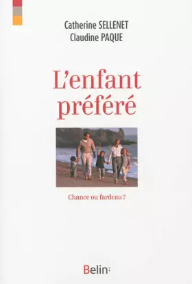 Couverture du produit · L'enfant préféré - Chance ou fardeau ?