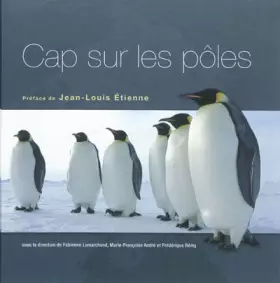 Couverture du produit · Cap sur les pôles : 100 questions sur les régions polaires