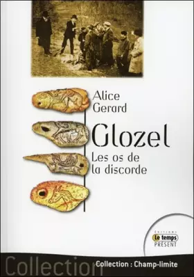 Couverture du produit · Glozel - Les os de la discorde