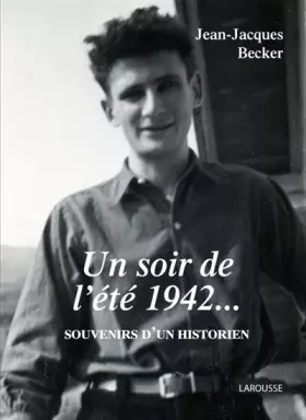 Couverture du produit · Un soir l'été 1942... : Souvenirs d'un historien