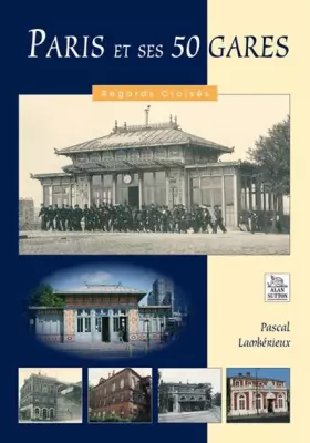Couverture du produit · Paris et ses 50 gares