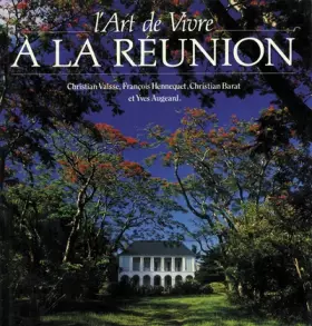 Couverture du produit · L'Art de vivre à la Réunion