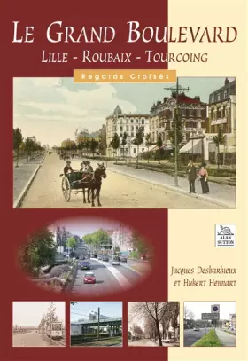 Couverture du produit · Le Grand Boulevard - Lille Roubaix - Tourcoing