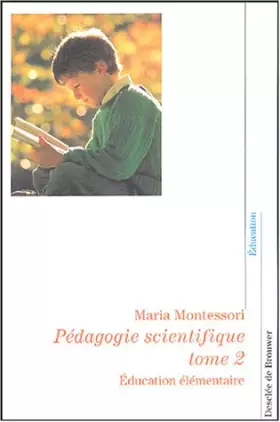 Couverture du produit · Pédagogie scientifique: Tome 2, Education élémentaire