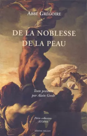 Couverture du produit · De la noblesse de la peau, ou, Du préjugé des Blancs contre la couleur des Africains et celle de leurs descendants noirs et san