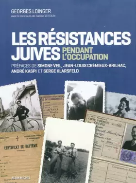 Couverture du produit · Les résistances juives en France pendant l'occupation