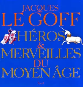 Couverture du produit · Héros et Merveilles du Moyen Age