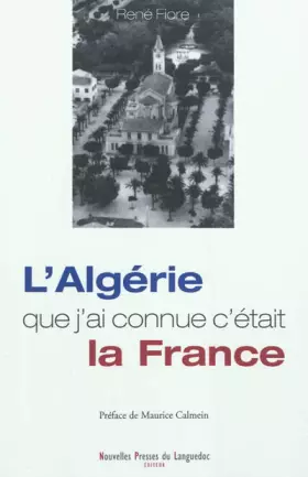 Couverture du produit · L'Algérie que j'ai connue c'était la France
