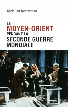Couverture du produit · Le Moyen-Orient pendant la Seconde Guerre mondiale