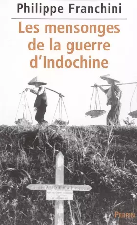 Couverture du produit · Les mensonges de la guerre d'Indochine