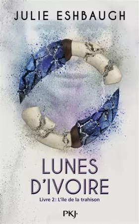 Couverture du produit · Lunes d'ivoire - Tome 2 : L'île de la trahison (2)