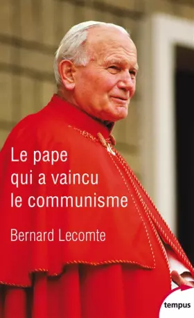 Couverture du produit · Le Pape qui a vaincu le communisme