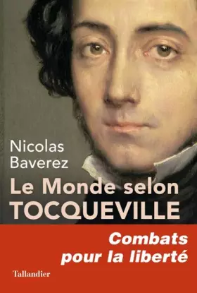 Couverture du produit · Le monde selon Tocqueville: Combats pour la liberté