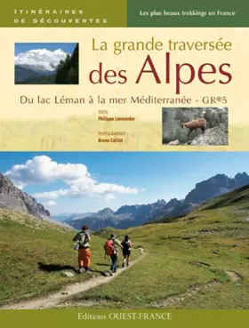 Couverture du produit · LA GRANDE TRAVERSEE DES ALPES