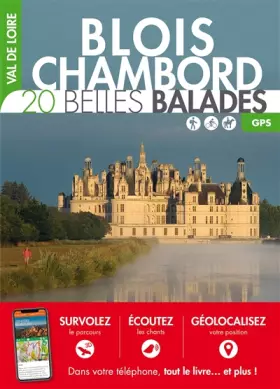 Couverture du produit · Val de Loire - Blois-Chambord : 20 belles balades