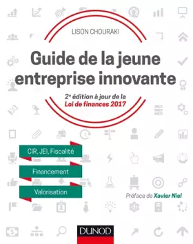 Couverture du produit · Guide de la jeune entreprise innovante - 2e éd. - CIR, JEI, Fiscalité, Financement, Valorisation