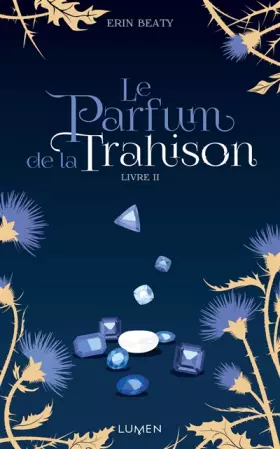 Couverture du produit · Le Parfum de la Trahison - livre II (02)