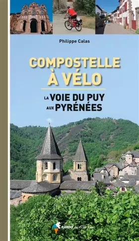 Couverture du produit · Compostelle à vélo, la voie du Puy aux Pyrénées