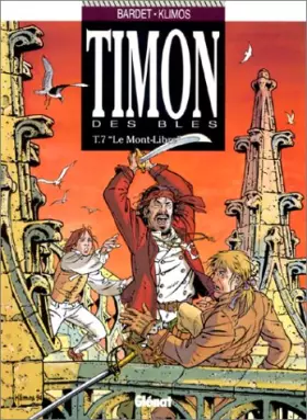 Couverture du produit · Timon des blés, tome 7 : le Mont-libre