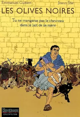 Couverture du produit · Les Olives noires, tome 3 : Tu ne mangeras pas le chevreau dans le lait de sa mère